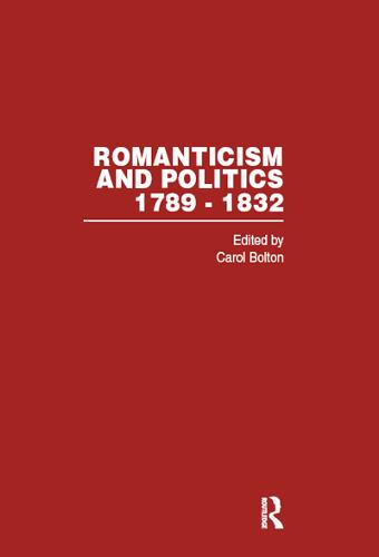 Romanticism&Politics 1762-1832 Vol3