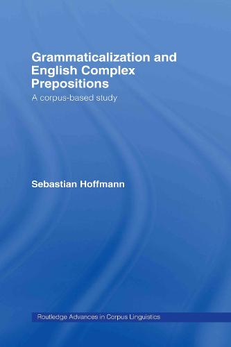 Grammaticalization and English Complex Prepositions