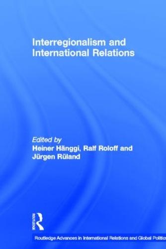 Interregionalism and International Relations