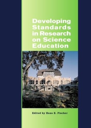 Developing Standards in Research on Science Education