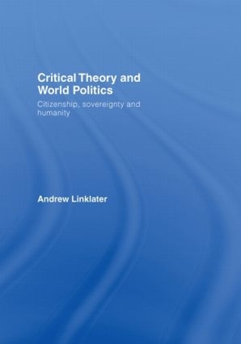 Critical Theory and World Politics