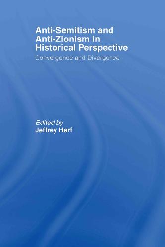 Anti-Semitism and Anti-Zionism in Historical Perspective