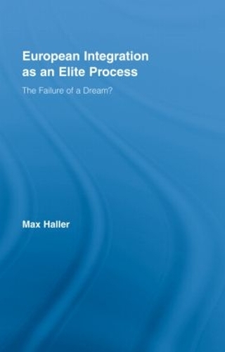 European Integration as an Elite Process