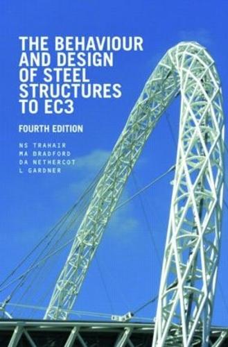 The Behaviour and Design of Steel Structures to EC3
