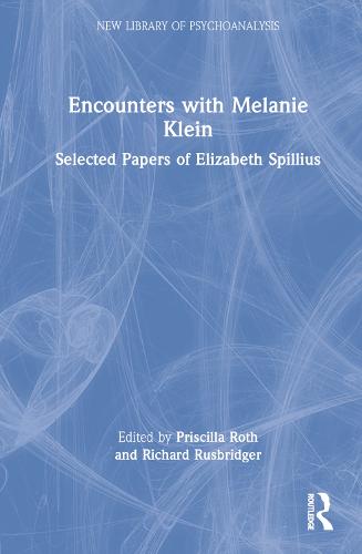 Encounters with Melanie Klein