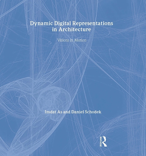 Dynamic Digital Representations in Architecture