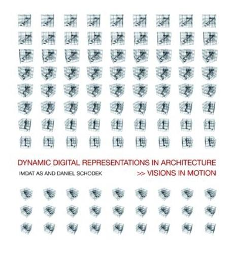 Dynamic Digital Representations in Architecture