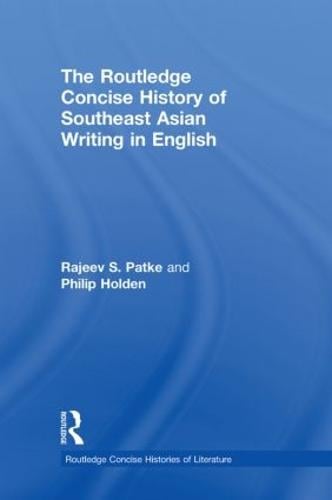 The Routledge Concise History of Southeast Asian Writing in English