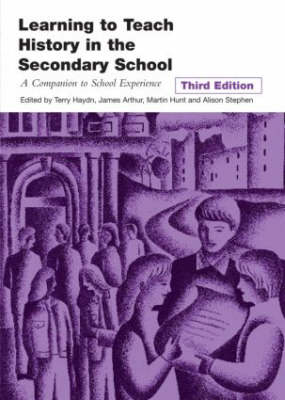 Learning to Teach History in the Secondary School