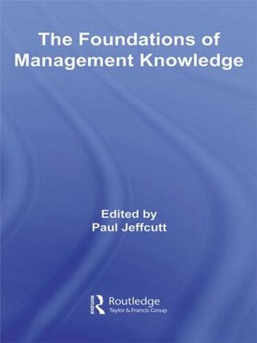 The Foundations of Management Knowledge