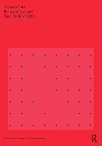 Bernard Tschumi: Parc de la Villette