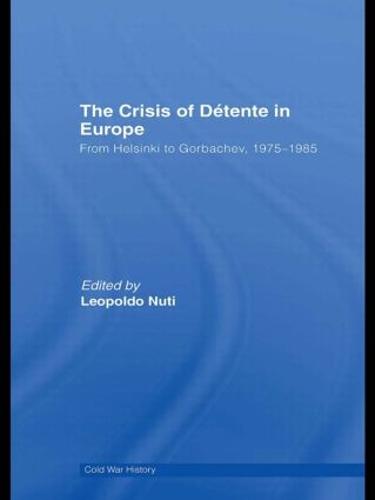 The Crisis of Détente in Europe