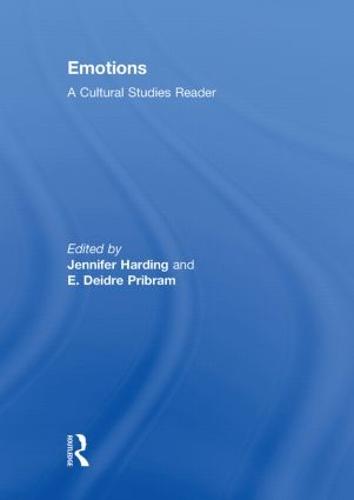 Emotions: A Cultural Studies Reader