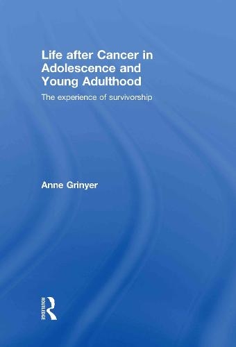 Life After Cancer in Adolescence and Young Adulthood