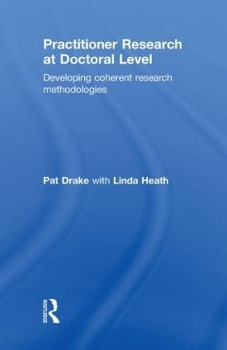 Practitioner Research at Doctoral Level