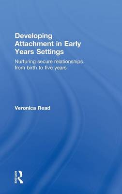 Developing Attachment in Early Years Settings