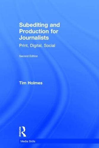Subediting and Production for Journalists