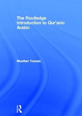 The Routledge Introduction to Qur'anic Arabic