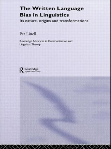 The Written Language Bias in Linguistics
