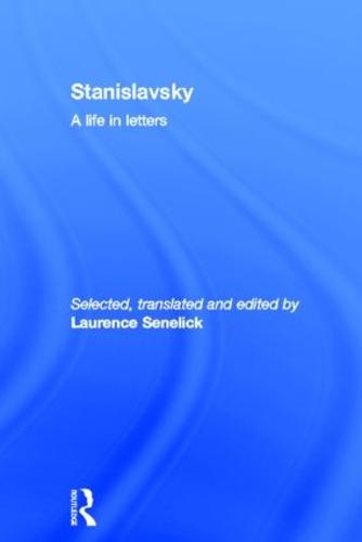 Stanislavsky: A Life in Letters