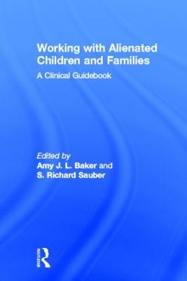 Working With Alienated Children and Families