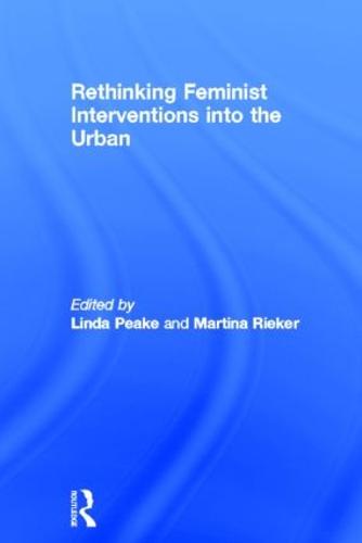 Rethinking Feminist Interventions into the Urban