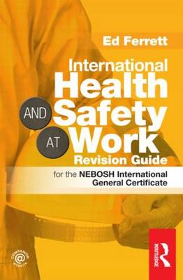 International Health & Safety at Work Revision Guide