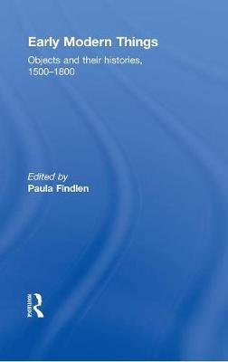 Objects and their Histories, 1500-1800