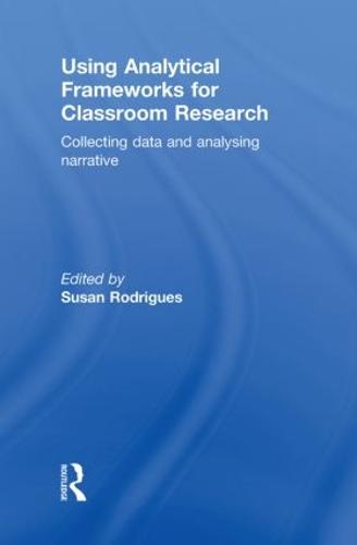 Using Analytical Frameworks for Classroom Research