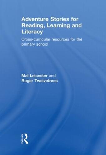 Adventure Stories for Reading, Learning and Literacy