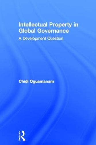 Intellectual Property in Global Governance