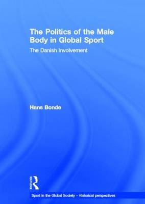 The Politics of the Male Body in Global Sport