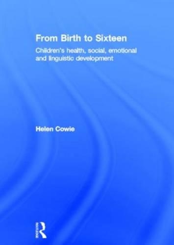 From Birth to Sixteen