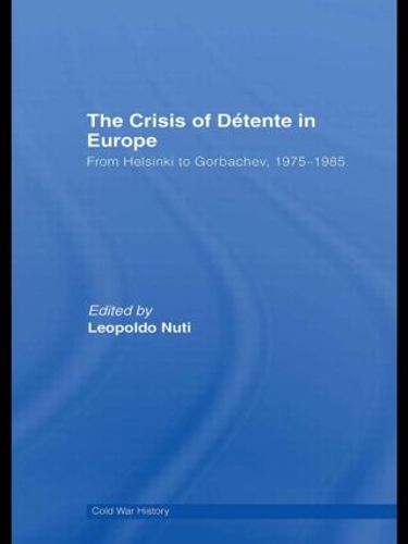 The Crisis of Détente in Europe