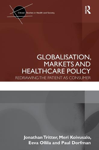 Globalisation, Markets and Healthcare Policy