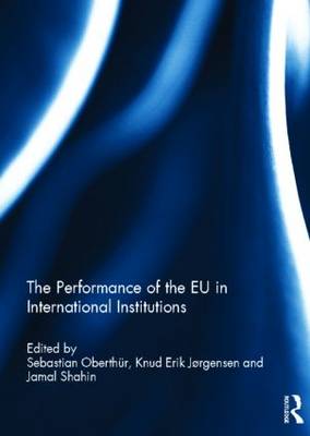 The Performance of the EU in International Institutions