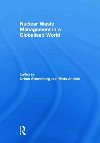 Nuclear Waste Management in a Globalised World