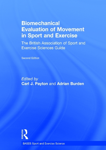 Biomechanical Evaluation of Movement in Sport and Exercise