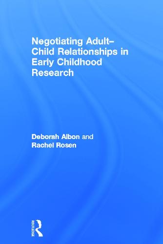 Negotiating Adult-Child Relationships in Early Childhood Research