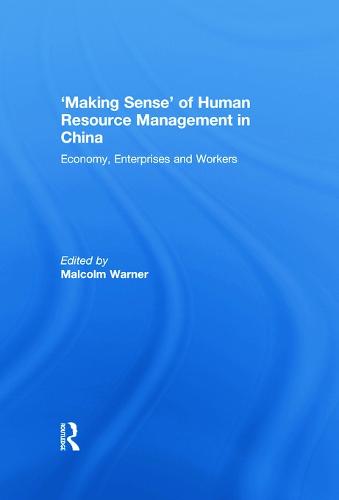 'Making Sense' of Human Resource Management in China