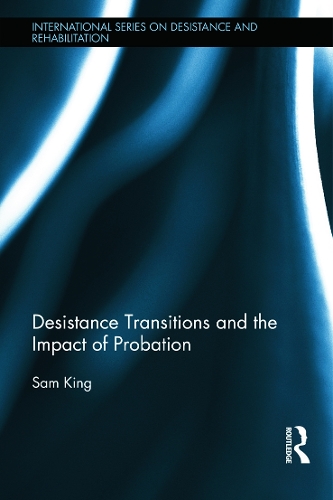Desistance Transitions and the Impact of Probation