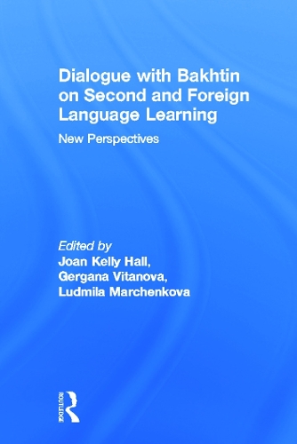 Dialogue With Bakhtin on Second and Foreign Language Learning