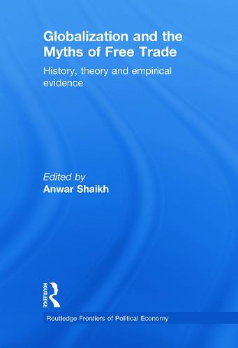 Globalization and the Myths of Free Trade