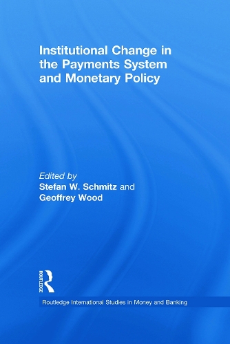 Institutional Change in the Payments System and Monetary Policy