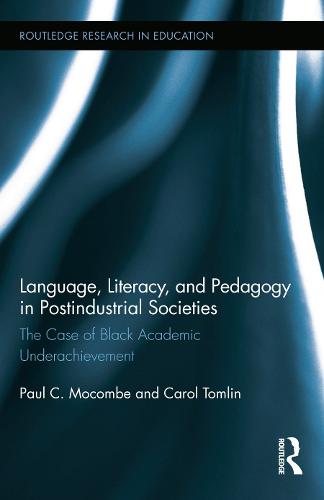 Language, Literacy, and Pedagogy in Postindustrial Societies