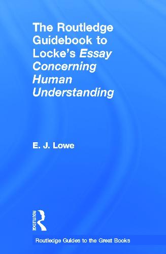 The Routledge Guidebook to Locke's Essay Concerning Human Understanding