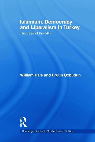 Islamism, Democracy and Liberalism in Turkey