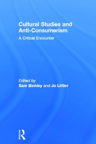 Cultural Studies and Anti-Consumerism