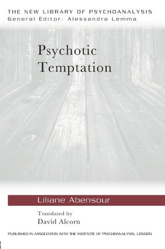 Psychotic Temptation