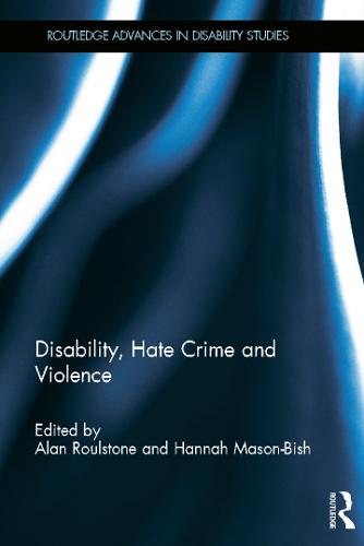 Disability, Hate Crime and Violence